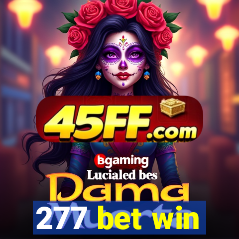 277 bet win
